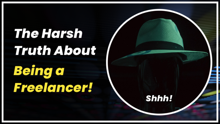 The Harsh Truth About Being a Freelancer